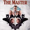 THE MASTER (2012)
